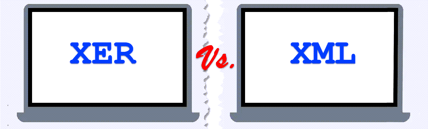 XER vs. XML Files XER vs. XML Files